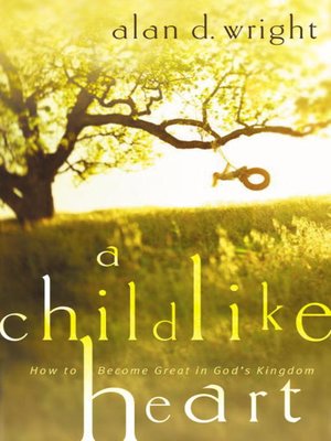cover image of A Childlike Heart